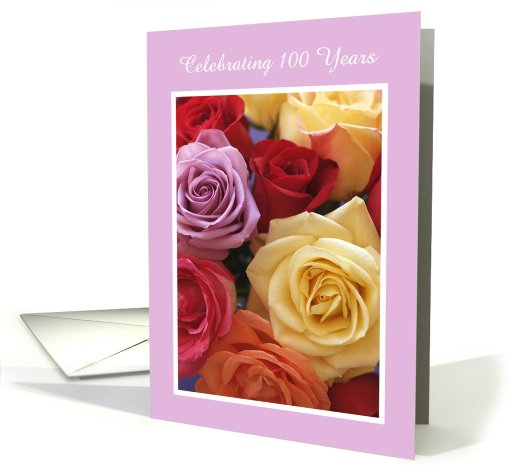 Celebrating 100 Years -- Colorful Roses 100th Birthday Invitation card