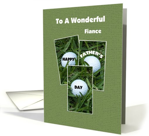 Fiance Happy Father's Day -- Golf Balls card (433110)