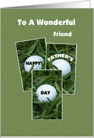 Friend Happy Father’s Day -- Golf Balls card