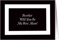 Brother Best Man Card -- Black and White Graphic card