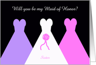 Sister Will You Be My Maid of Honor Poem Card