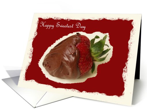 Happy Sweetest Day Card -- You Put the Sweet in my Life card (489924)