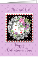 To Mom and Dad Happy Valentine’s Day with Watercolor Flowers Lace card