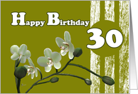 Happy 30th Birthday, White orchids on green card