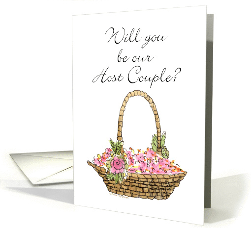 Will you be our Host Couple?-Petal Basket card (1028781)