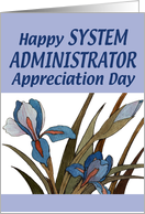 System Administrator Appreciation Day, Bold Iris card