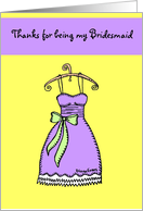 Thanks for being my Bridesmaid card