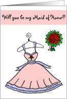 Will you be my Maid of Honor? card