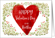 Watercolor Greens and Red Hearts Happy Valentine’s Day for Brother card