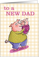 New Baby - Congratulations to New Dad - Cute Pigs - Little Piggy card
