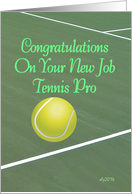 Congratulations on your new job Tennis Pro card