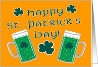Green Beer and Shamrocks Happy St. Patrick’s Day card