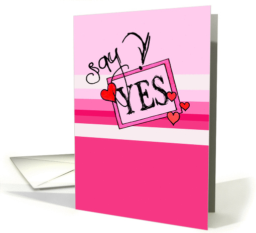 Say Yes - Valentine's Day card (1019675)