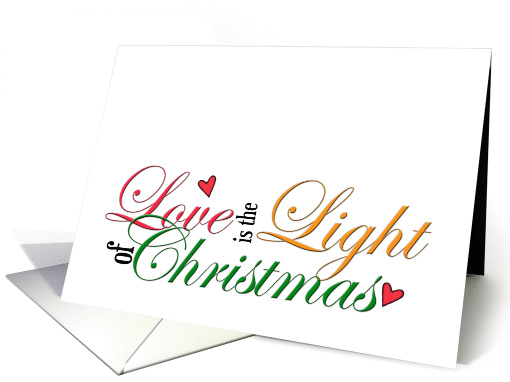 Love is the Light of Christmas Holiday card (1319578)