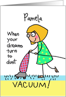 Custom When Your Dreams Turn To Dust Vacuum! Encouragement card