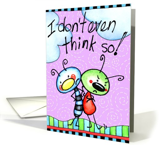 Don't Think So Cute Bugs card (613576)