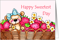 Sweetest Day Teddy Bear In A Basket Of Strawberries card