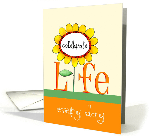 Celebrate Life Sunflower Encouragement card (918877)