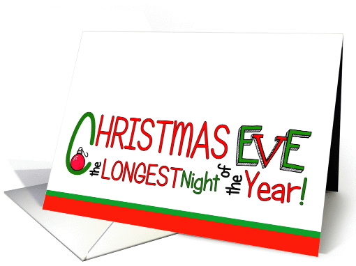 Christmas Eve Is The Longest Night Christmas card (989339)