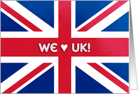 UK flag - We love UK - United Kingdom flag card