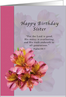 Birthday, Sister, Religious, Pink Alstroemeria Flowers card