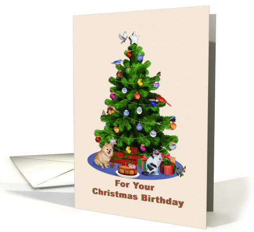 Birthday on Christmas, Merry Christmas Tree, Dog, Cat, Birds card