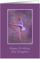 Birthday, Step Daughter, Ballerina in Arabesque Position card