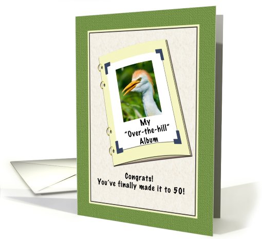 50th Birthday, Humor, Cattle Egret Bird card (609089)