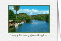 Granddaughter’s Birthday, Peaceful Hawaiian River card