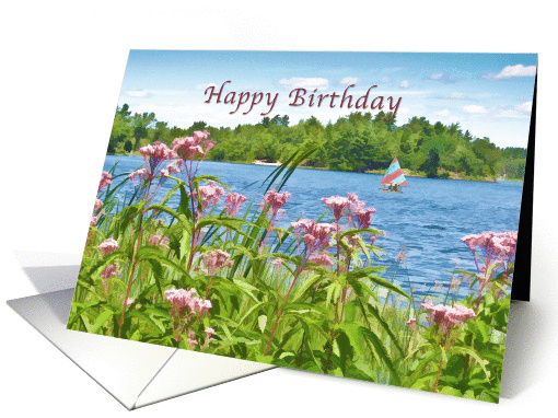 Birthday, Lake, Sailboat, and Flowers card (915495)