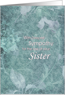 Condolences/Sympathy for the loss of a Sister card