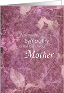 Condolences/Sympathy for the loss of a Mother card