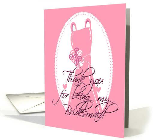 Thank you for being my Bridesmaid card (221583)