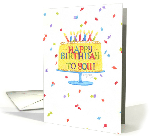 From All Of Us Birthday Cake Happy Birthday to You! Celebration card