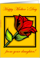 Happy Mother’s Day from your daughter! card