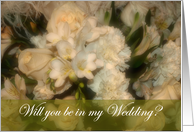 Will You be in my Wedding? - White Bouquet card