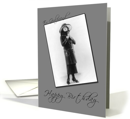 Ex Girlfriend Happy Birthday - Vintage Woman card (637496)