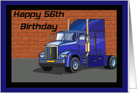 Big Rig 56th Birthday Card