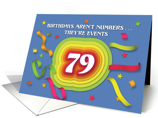 Happy 79th Birthday Celebration with confetti and streamers card