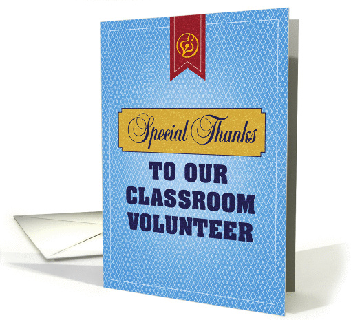 Special Thanks to our Classroom Volunteer card (1102878)
