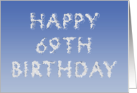Happy 69th Birthday written in clouds card