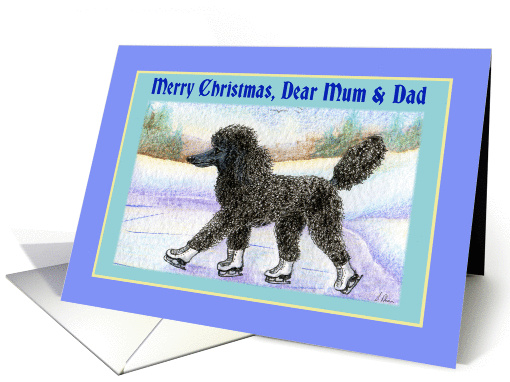 Merry Christmas Mum & Dad, black Poodle on ice skates card (1454544)