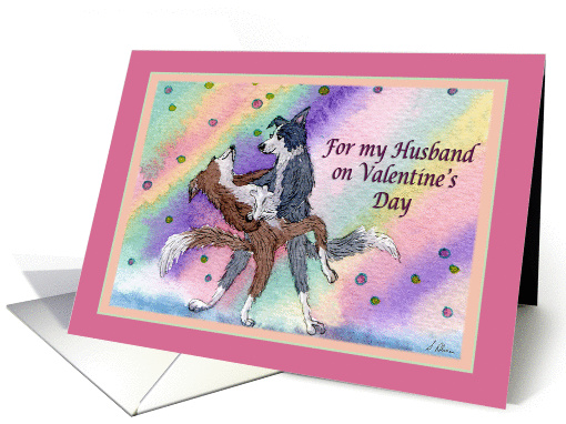Valentine Husband, romantic Border Collie dogs ballroom dancing, card