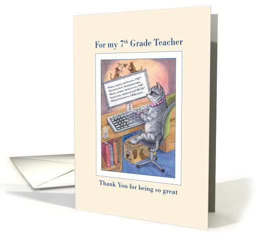 Thank you 7th grade Teacher, cat on a computer card (1469412)