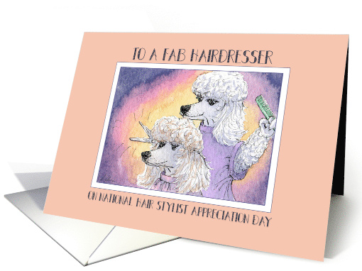 Hair Stylist Appreciation Day, poodle dog hairdresser card (1469874)