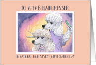 Hair Stylist Appreciation Day, poodle dog hairdresser card