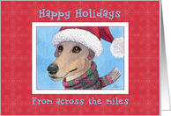 Happy Holidays across the miles, greyhound dog in Santa hat and scarf card