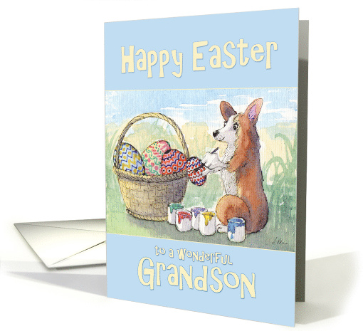 Happy Easter, Grandson, corgi dog painting Easter eggs, card (1515030)