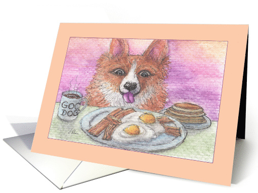 Corgi Dog has Breakfast for Dinner, Blank card (1568896)