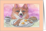 Corgi Dog has Breakfast for Dinner, Blank card